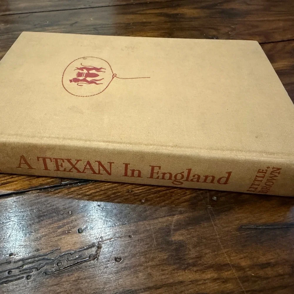 A Texan in England J Frank Dobie 1946 Vintage Hardcover Book Little‎ Brown